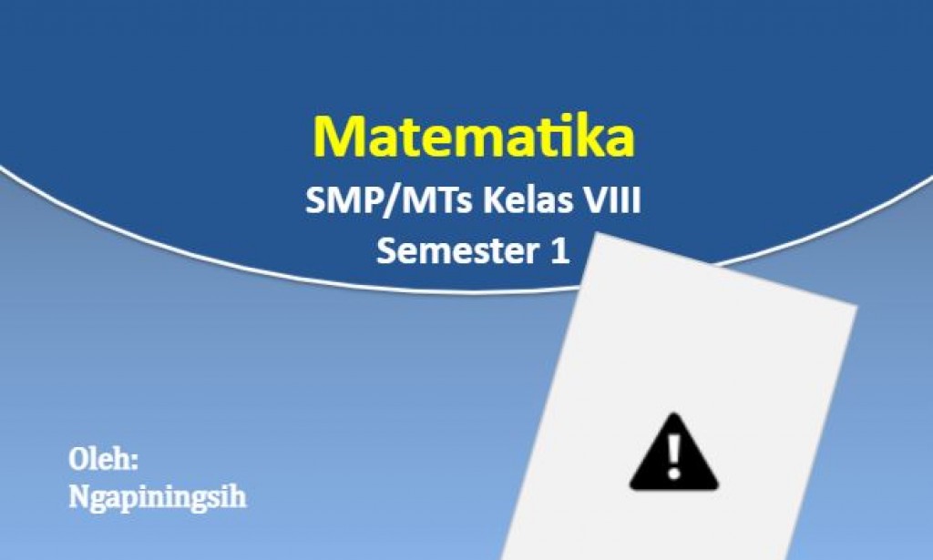 PPT Matematika Kelas 8 Semester Ganjil - K13 Lengkap