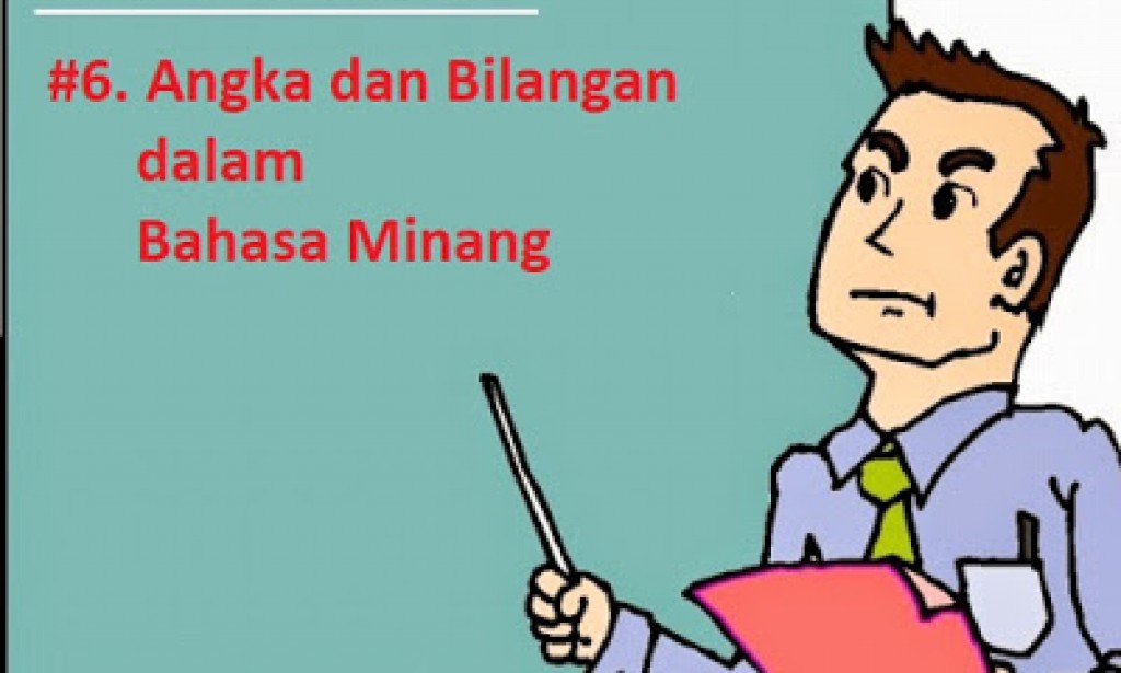 Belajar Bahasa Minang 6: Angka dalam Bahasa Minang