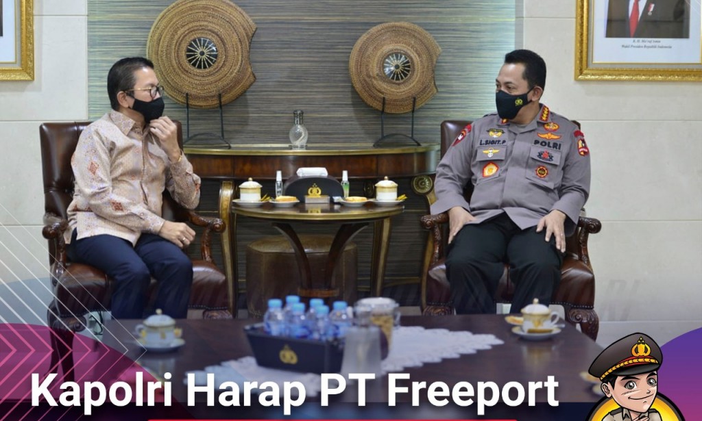 KAPOLRI HARAP PT FREEPORT TURUT AKTIF MEMBANGUN PAPUA