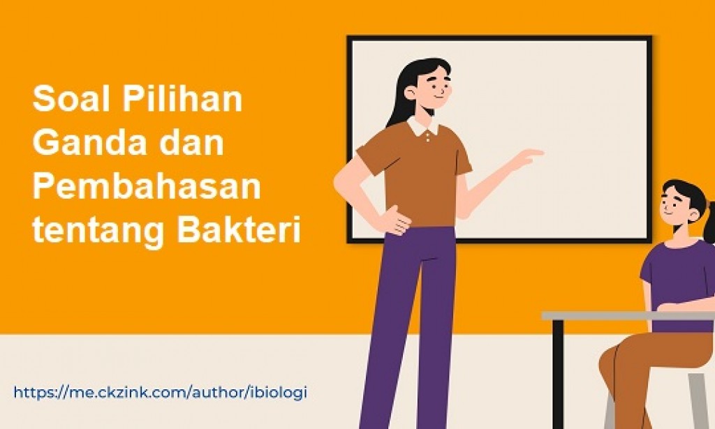 25 Soal Pilihan Ganda dan Pembahasan tentang Bakteri