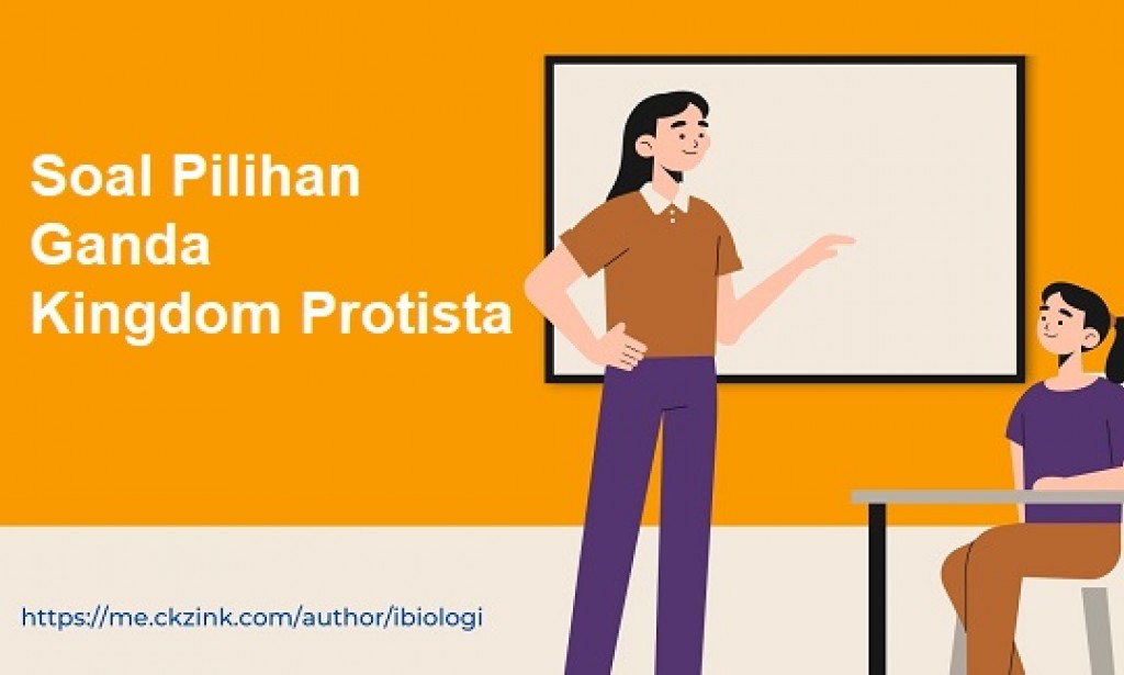 Soal UN/USBN/UNBK dan Pembahasan: Kingdom Protista
