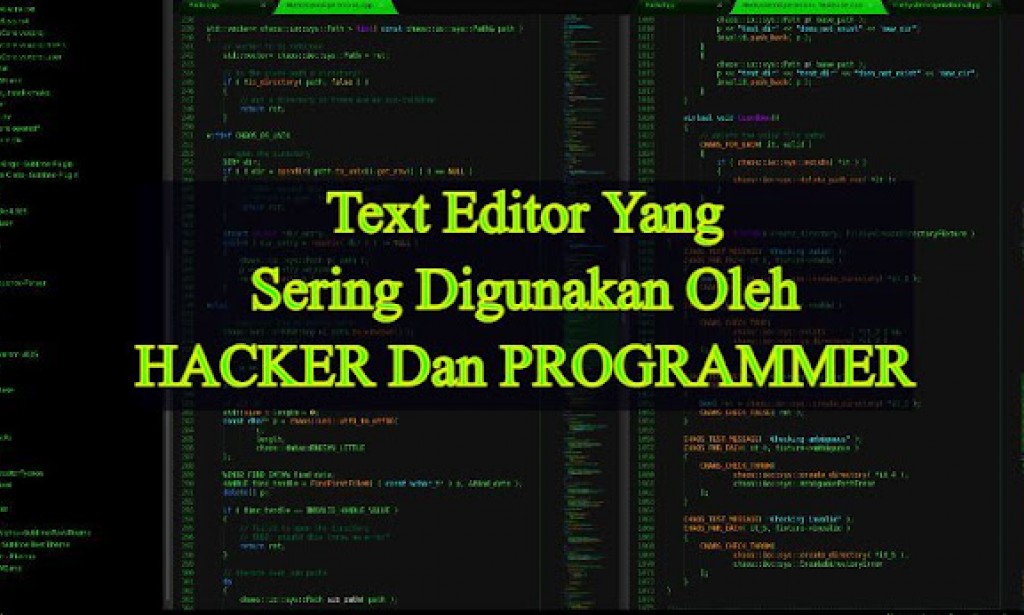 5 Text Editor Terbaik, Sering Digunakan Hacker Dan Programmer