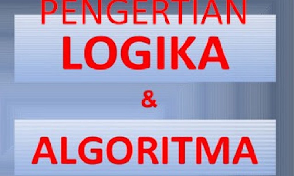 Apa itu Logika dan Algoritma Komputer ?